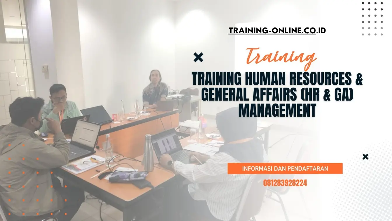 TRAINING HUMAN RESOURCES & GENERAL AFFAIRS (HR & GA) MANAGEMENT