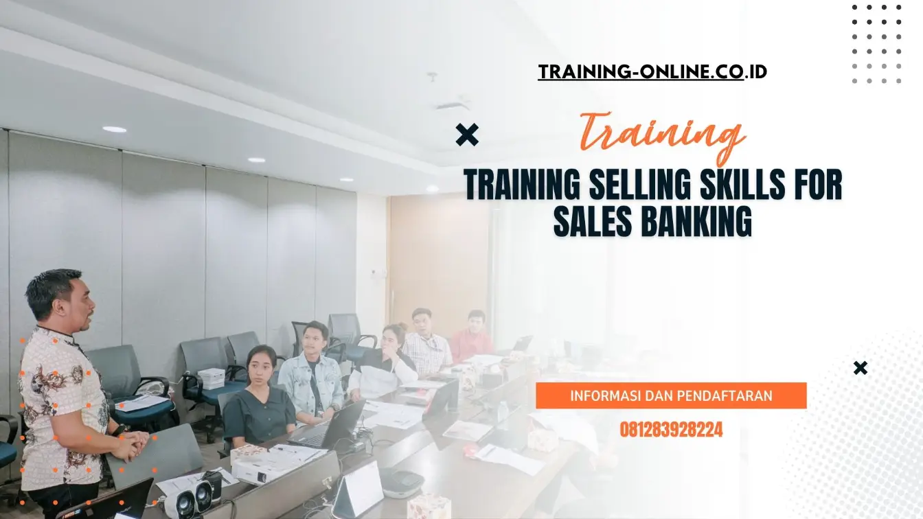 TRAINING SELLING SKILLS FOR SALES BANKING