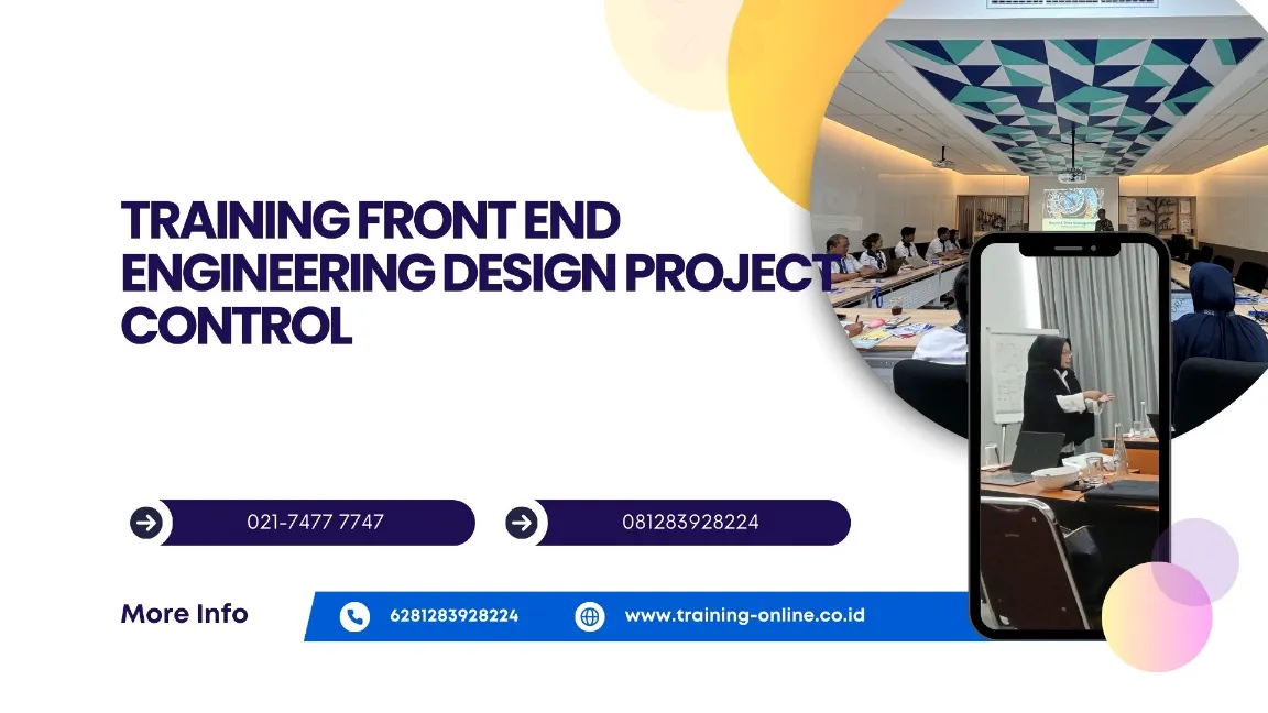 TRAINING FRONT END ENGINEERING DESIGN PROJECT CONTROL - Informasi ...